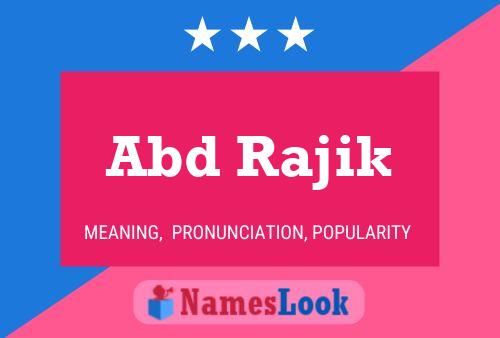 Abd Rajik Name Poster