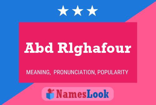 Abd Rlghafour Name Poster