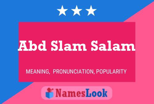 Abd Slam Salam Name Poster