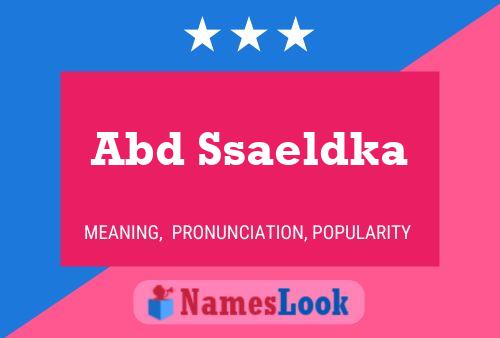 Abd Ssaeldka Name Poster