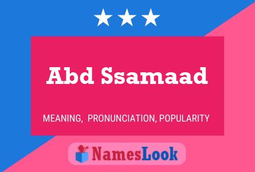 Abd Ssamaad Name Poster