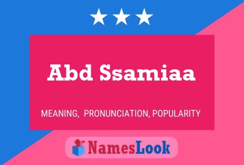 Abd Ssamiaa Name Poster