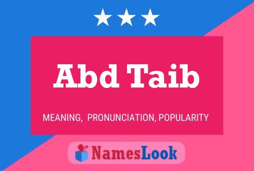 Abd Taib Name Poster