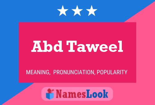 Abd Taweel Name Poster