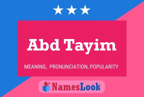 Abd Tayim Name Poster