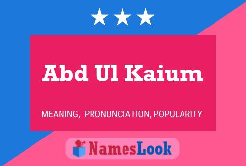 Abd Ul Kaium Name Poster