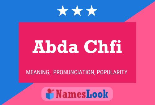 Abda Chfi Name Poster