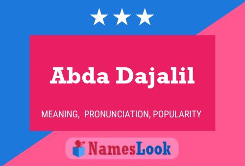 Abda Dajalil Name Poster