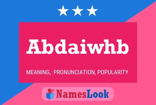 Abdaiwhb Name Poster