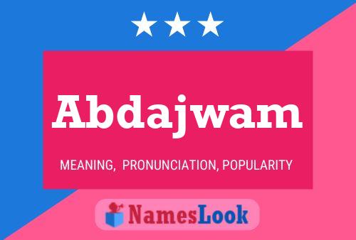 Abdajwam Name Poster