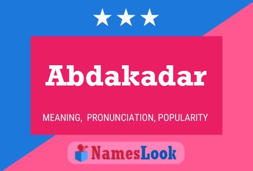 Abdakadar Name Poster