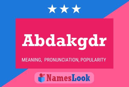 Abdakgdr Name Poster