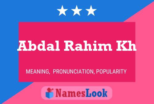 Abdal Rahim Kh Name Poster