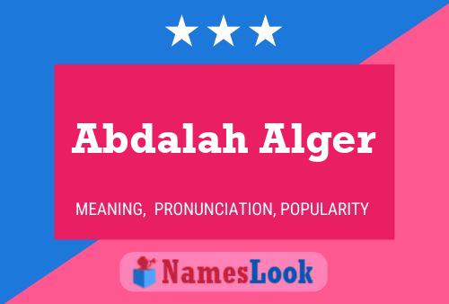 Abdalah Alger Name Poster