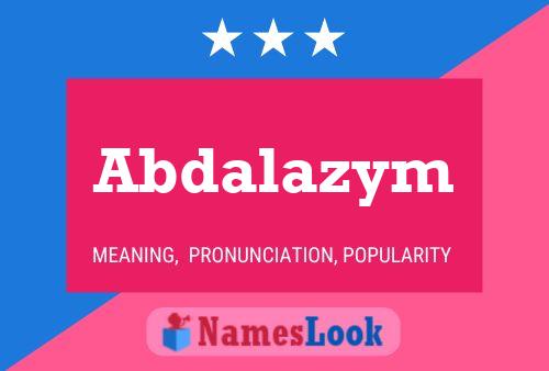 Abdalazym Name Poster