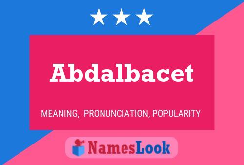 Abdalbacet Name Poster