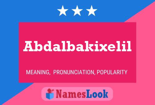 Abdalbakixelil Name Poster