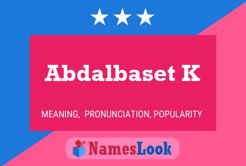 Abdalbaset K Name Poster