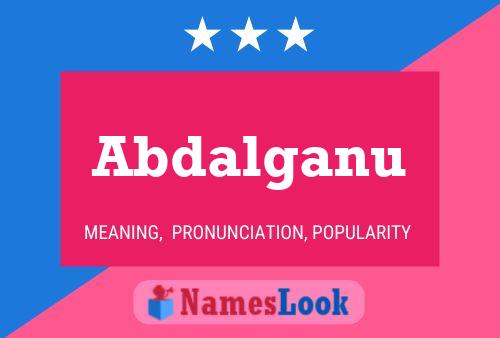 Abdalganu Name Poster