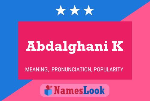 Abdalghani K Name Poster