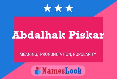 Abdalhak Piskar Name Poster