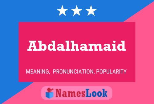 Abdalhamaid Name Poster