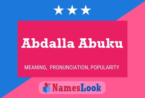 Abdalla Abuku Name Poster