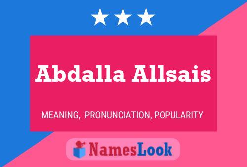 Abdalla Allsais Name Poster