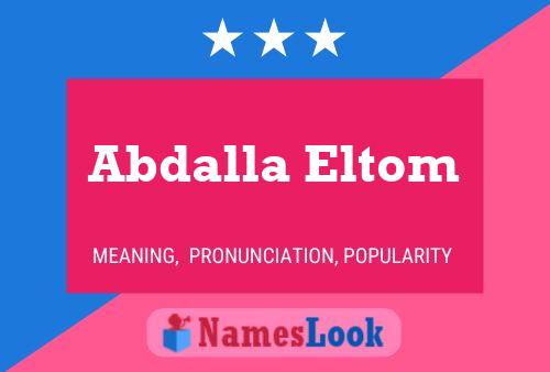 Abdalla Eltom Name Poster