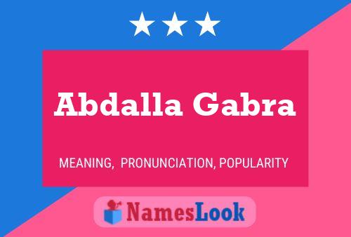 Abdalla Gabra Name Poster