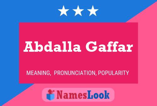 Abdalla Gaffar Name Poster