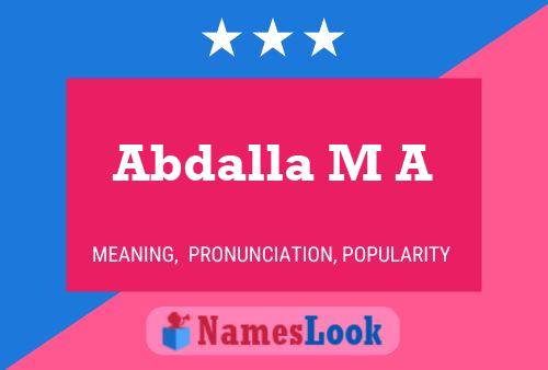 Abdalla M A Name Poster