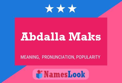 Abdalla Maks Name Poster