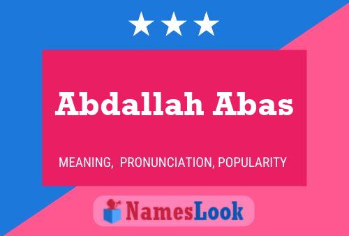 Abdallah Abas Name Poster