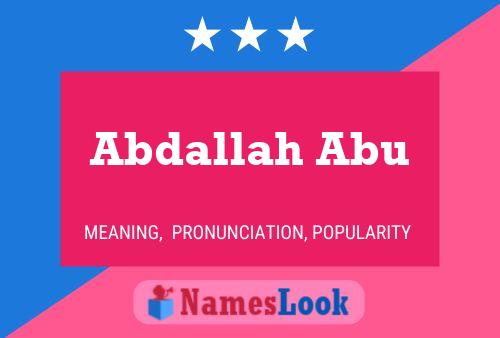 Abdallah Abu Name Poster