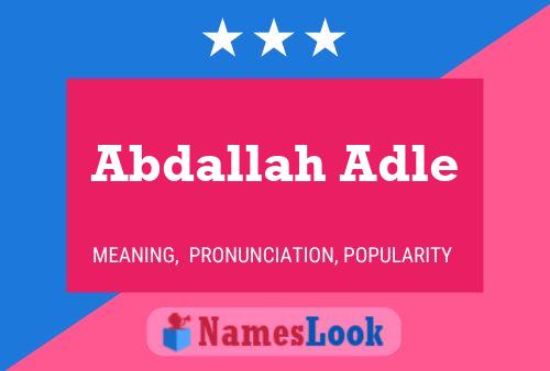 Abdallah Adle Name Poster