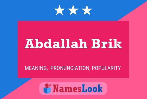 Abdallah Brik Name Poster