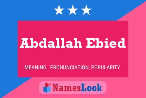 Abdallah Ebied Name Poster