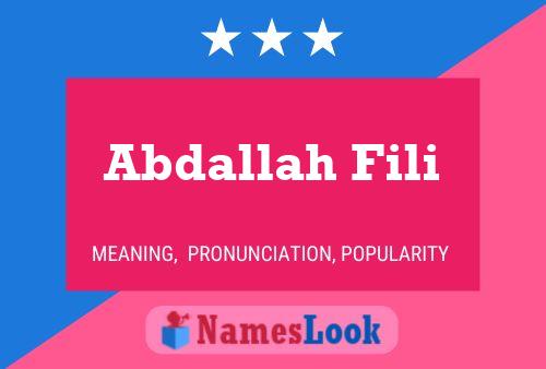 Abdallah Fili Name Poster