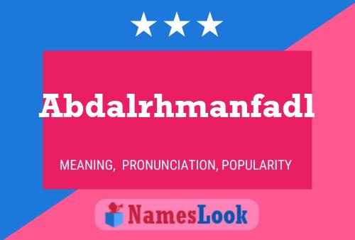 Abdalrhmanfadl Name Poster