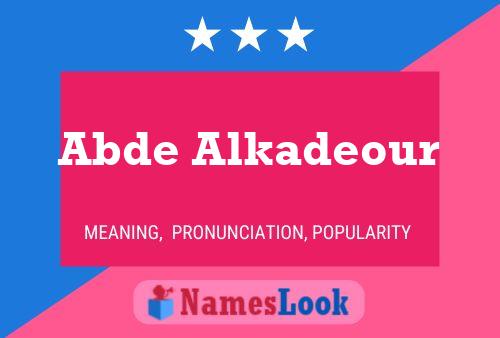 Abde Alkadeour Name Poster