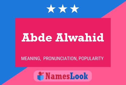 Abde Alwahid Name Poster