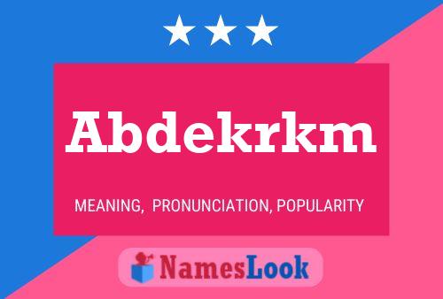 Abdekrkm Name Poster