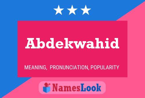 Abdekwahid Name Poster