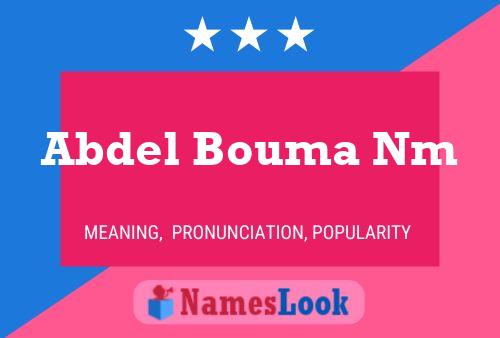 Abdel Bouma Nm Name Poster