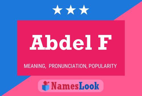 Abdel F Name Poster