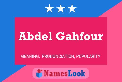 Abdel Gahfour Name Poster