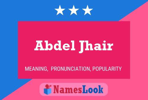 Abdel Jhair Name Poster