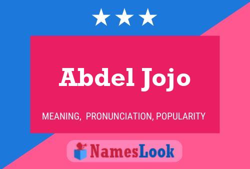 Abdel Jojo Name Poster