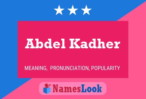 Abdel Kadher Name Poster